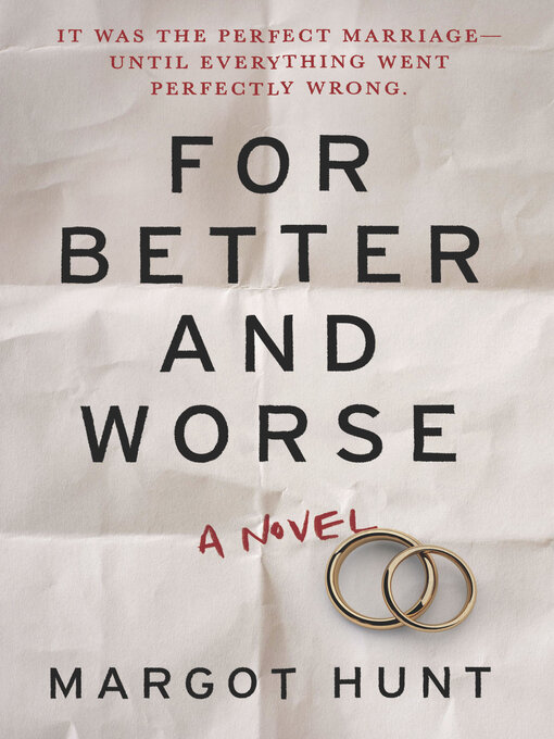 Title details for For Better and Worse by Margot Hunt - Wait list